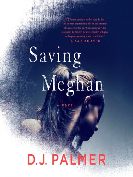 Title details for Saving Meghan by D.J. Palmer - Available